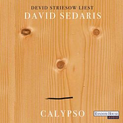 Calypso von Deggerich,  Georg, Sedaris,  David, Striesow,  Devid