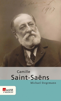 Camille Saint-Saëns von Stegemann,  Michael