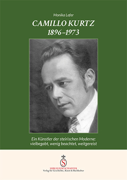 Camillo Kurtz 1869–1973 von Lafer,  Monika