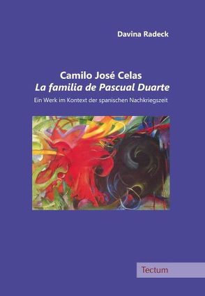 Camilo José Celas La familia de Pascual Duarte von Radeck,  Davina