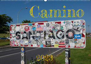 Camino 2023 (Wandkalender 2023 DIN A2 quer) von Behr,  Raik