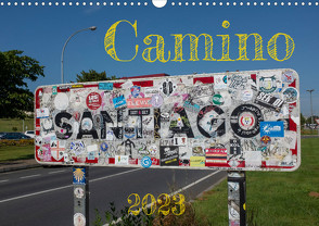 Camino 2023 (Wandkalender 2023 DIN A3 quer) von Behr,  Raik