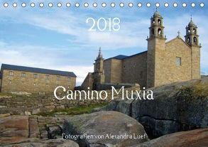 Camino Muxia (Tischkalender 2018 DIN A5 quer) von Luef,  Alexandra