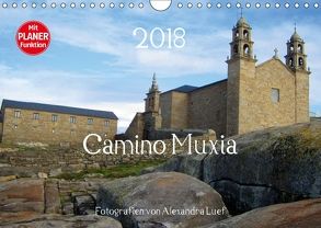 Camino Muxia (Wandkalender 2018 DIN A4 quer) von Luef,  Alexandra