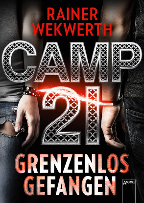 Camp 21 von Wekwerth,  Rainer