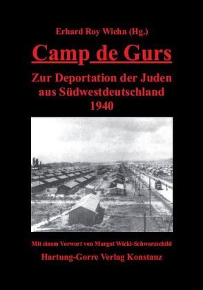 Camp de Gurs von Wicki-Schwarzschild,  Margot, Wiehn,  Erhard R