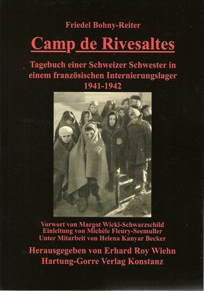 Camp de Rivesaltes von Bohny-Reiter,  Friedel, Fleury-Seemuller,  Michèle, Kanyar Becker,  Helena, Wicki-Schwarzschild,  Margot, Wiehn,  Erhard R