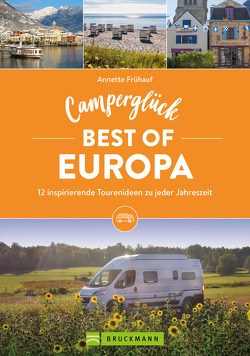 Camperglück Best of Europa von Frühauf,  Annette