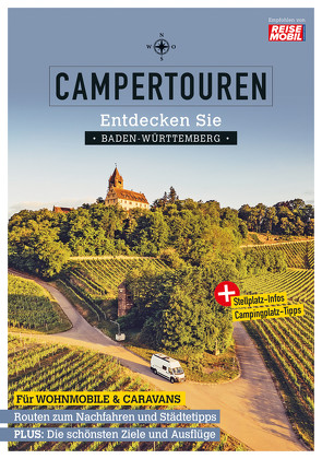 Campertouren – Entdecken Sie Baden-Württemberg