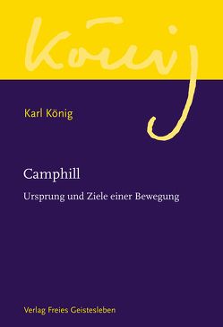 Camphill von König,  Karl, Steel,  Richard