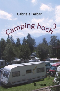 Camping hoch³ von Färber,  Gabriele