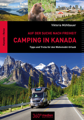 Camping in Kanada von Mühlbauer,  Viktoria