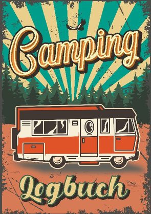 Camping Logbuch von Wolle,  Z.
