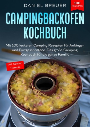 Campingbackofen Kochbuch von Breuer,  Daniel