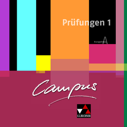 Campus A. Palette / Campus A Prüfungen 1 von Kammerer,  Andrea, Korda,  Birgit, Utz,  Clement, Zitzl,  Christian