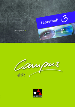 Campus B – neu / Campus B Lehrerheft 3 – neu von Fuchs,  Johannes, Hertel,  Gerhard, Heydenreich,  Reinhard, Jesper,  Ulf, Kammerer,  Andrea, Kattler,  Elisabeth, Lobe,  Michael, Lohmer-Lößl,  Diana, Müller,  Stefan, Pfaffel,  Wilhelm, Rohbogner,  Andreas, Utz,  Clement, Zitzl,  Christian