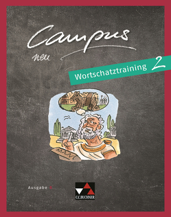 Campus B – neu / Campus B Wortschatztraining 2 – neu von Butz,  Johanna, Lobe,  Michael, Sengewald,  David, Zitzl,  Christian