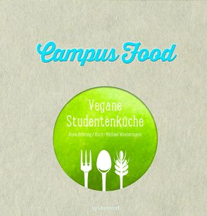 Campus Food von Bühring,  Anne, Westermann,  Kurt-Michael