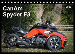 CanAm Spyder F3 (Tischkalender 2023 DIN A5 quer) von Wolff,  Juergen