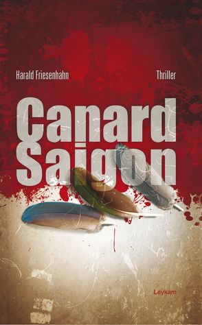 Canard Saigon von Friesenhahn,  Harald