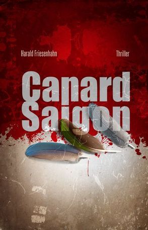 Canard Saigon von Friesenhahn,  Harald