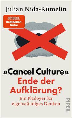 »Cancel Culture« – Ende der Aufklärung? von Nida-Ruemelin,  Julian