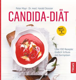 Candida-Diät von Mayr,  Peter, Stossier,  Harald