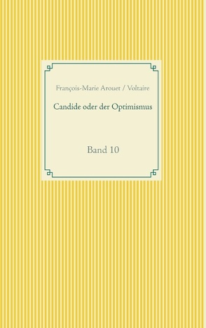 Candide oder der Optimismus von Arouet Voltaire,  François-Marie, Weber,  Frank