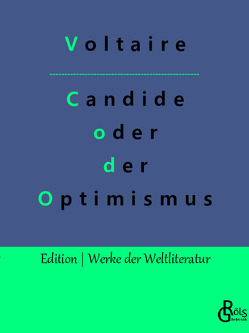 Candide oder der Optimismus von Gröls-Verlag,  Redaktion, Voltaire