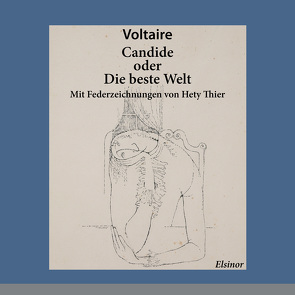 Candide oder Die beste Welt von Schneider-Schelde,  Rudolf, Thier,  Hety, Voltaire