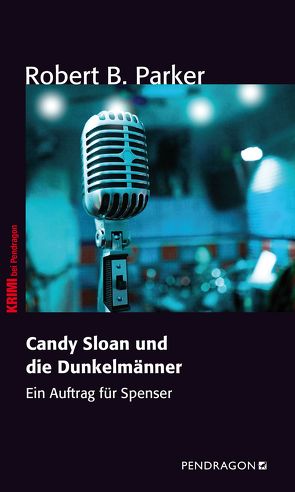 Candy Sloan und die Dunkelmänner von Keller,  Sigrid, Parker,  Robert B.