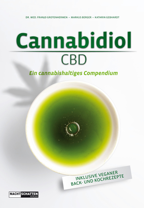 Cannabidiol (CBD) von Berger,  Markus, Gebhardt,  Kathrin, Grotenhermen,  Dr. med. Franjo