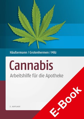 Cannabis von Grotenhermen,  Franjo, Häußermann,  Klaus, Milz,  Eva