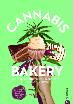 Cannabis Bakery von Isaiou,  Diana, Truffel-Reiff,  Susen