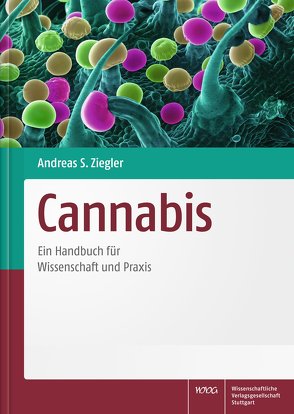 Cannabis von Böhmer,  Philipp, Bonnet,  Udo, Cremer-Schaeffer,  Peter, Fankhauser,  Manfred, Greve,  Hendrik, Grünert,  Jackie, Häußermann,  Klaus, Heldt,  Carla, Herdegen,  Thomas, Jeitler,  Michael, Karst,  Matthias, Kessler,  Christian S., Knöß,  Werner, Manasse Laginha,  Alberto, Müller-Vahl,  Kirsten, Mußhoff,  Frank, Nahler,  Gerhard, Opitz,  Thorsten, Orth,  Michael, Petker,  Albina, Prüß,  Magdalena, Reh,  Klaus, Rolke,  Roman, Skopp,  Gisela, Stehle,  Felix, Steven,  Philipp, Veit,  Markus, Weber,  Sascha, Wiese,  Jakob Johann, Wiesner,  Jacqueline, Wolf,  Anne-Katrin, Ziegler,  Andreas S., Zobel,  Astrid