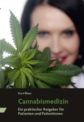Cannabismedizin von Blaas,  Kurt