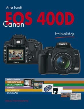 Canon EOS 400D – Profiworkshop von Landt,  Artur