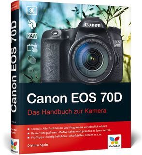 Canon EOS 70D von Spehr,  Dietmar