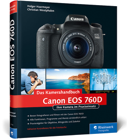 Canon EOS 760D. Das Kamerahandbuch von Haarmeyer,  Holger, Westphalen,  Christian