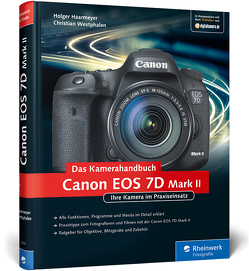 Canon EOS 7D Mark II. Das Kamerahandbuch von Haarmeyer,  Holger, Westphalen,  Christian