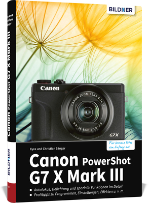 Canon PowerShot G7X Mark III von Bildner,  Christian, Sänger,  Dr. Christian, Sänger,  Dr. Kyra