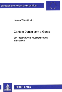 Cante e Dance com a Gente von Woehl Coelho,  Helene S.N.