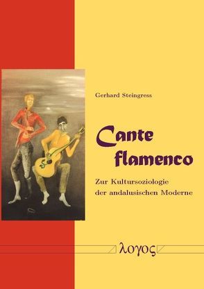 Cante flamenco von Steingress,  Gerhard