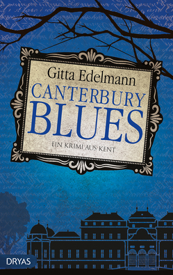 Canterbury Blues von Edelmann,  Gitta