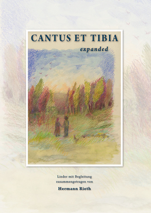 Cantus et Tibia – expanded von Rieth,  Hermann
