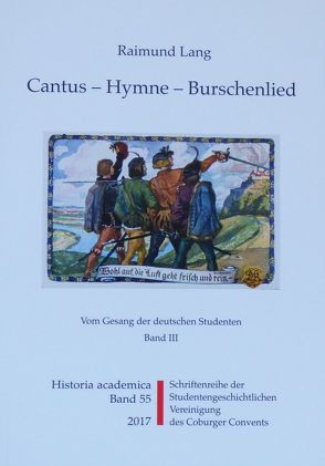 Cantus – Hymne – Burschenlied (Band 3) von Frische,  Detlef, Lang,  Raimund