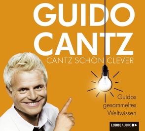 Cantz schön clever von Cantz,  Guido