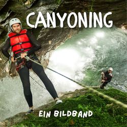 Canyoning von Fröhlich,  Tim