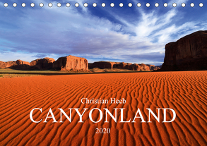 CANYONLAND USA Christian Heeb (Tischkalender 2020 DIN A5 quer) von Heeb,  Christian