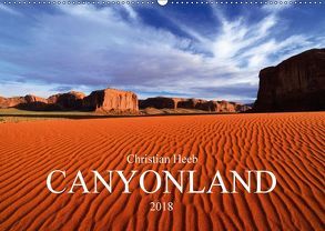 CANYONLAND USA Christian Heeb (Wandkalender 2018 DIN A2 quer) von Heeb,  Christian